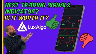 LUX ALGO Best Trading Signals Indicator? Is It Worth It? #luxalgo