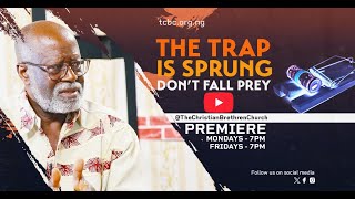 The Trap is Sprung, Don't Fall Prey Part 10 | Pastor Afolabi Oladele