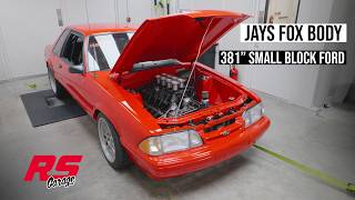 Jay's Fox Body Mustang Dyno Runs - 381 cu in Small Block Ford | RS Garage