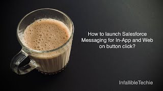 Launch Salesforce Messaging for In App and Web on button click