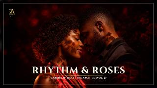Caribbean Heat Mix 2026 🌴 Best Afro Zouk | Rhythm & Roses Vol. 2