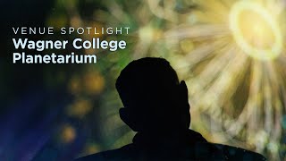 WORLDS® Venue Spotlight: Wagner College Planetarium