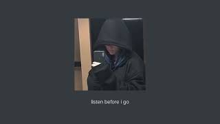 billie eilish - listen before i go (sped up)