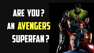 How Well Do You Know The AVENGERS? | Avengers Fan Quiz