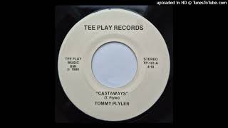 Tommy Plyler - Castaways (US 1989)