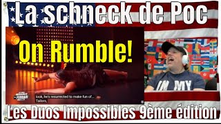 La schneck de Poc - Les Duos Impossibles 9ème édition - REACTION