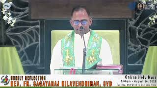 Homily Reflection of Rev. Fr. Sagayaraj “Sagay” Bilavendhiran, SVD