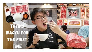 TRYING WAGYU FOR THE FIRST TIME