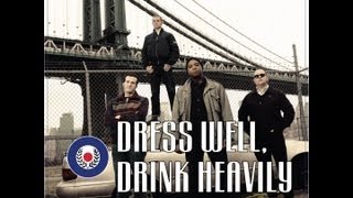 45 Adapters - Dress Well, Drink Heavily