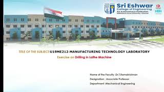 MFT Lab- Excercise on Drilling Operation in the Lathe Machine