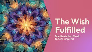 The Wish Fulfilled ✨ Live From the End | Law of Assumption Manifestation Music