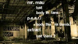 Return005 Mr. Mau - Body Thetans EP - Lost (Extrakt Remix)