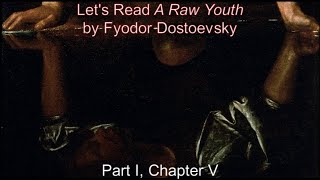 Chapter I.V | Dostoevsky's A Raw Youth #6
