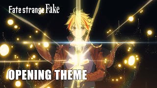 Fate/strange Fake | OPENING THEME