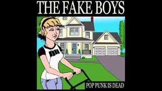 The Fake Boys - "Dirge" [Pop Punk Is Dead #8]