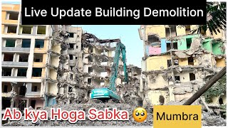 Mumbra khan compound Demolition Kab khatam Hoga 🥺sab Hogaye Ghar se beghar  #demolition #mumbra