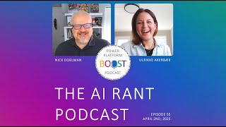 Episode 55: The AI Rant Podcast