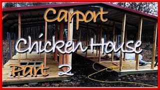 Carport Chicken House Part 2 With Costs | Square One Farms Carport Conversion