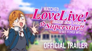 Love Live Superstar Review Trailer