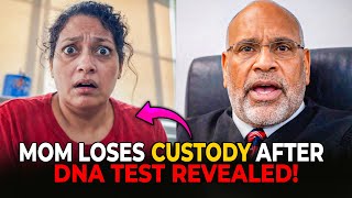Mom Loses Custody When DNA Test Revealed The Truth