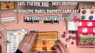 Cash Stuffing $160 - Dicey Decisions | + Playing Game Day by @pennypalettebudgets in March