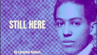 Langston Hughes - Still Here (Poetry Reading)