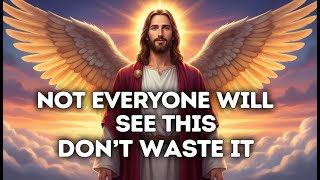GOD SAYS- "DON'T WASTE THIS CHANCE I'M GIVING YOU |  God Message Today | Gods Message Now