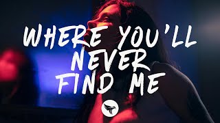 never easy - where you'll never find me (Lyrics)