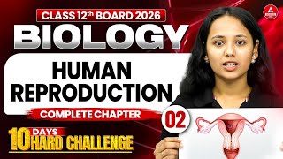 Class 12 Biology | Chapter 2 Human Reproduction | Complete Revision for Pre Board Exam 2025-26