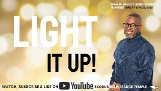 Light It Up! - Sunday Online Service - June 28, 2020