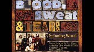 Blood, Sweat & Tears - Spinning Wheel