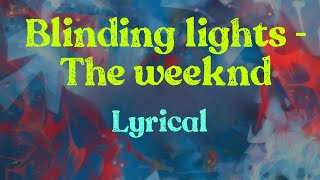 The Weeknd – Blinding Lights 🎶 (Lyrics on Screen)