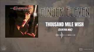 Finger Eleven - Thousand Mile Wish (Elektra Mix)