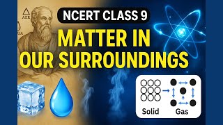 Matter in Our Surroundings 🌍 | Class 9 Science NCERT | Definition, Nature & Properties of Matter