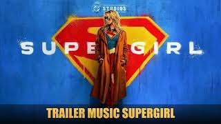 Trailer Music Supergirl (Theme Song) - Soundtrack Supergirl