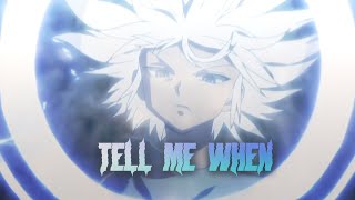 「Tell Me When🥰⚡ || HXH [EDIT/AMV] rough edit