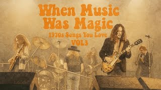 When Music Was Magic - Classic Rock Hits of the 1970's - Who, Journey, ZZ Top, Rush, and More.