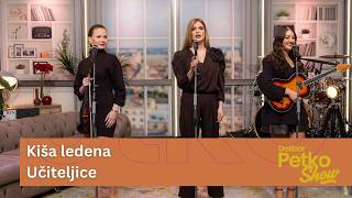 Kiša ledena - Učiteljice | Dalibor Petko Show | CMC TV