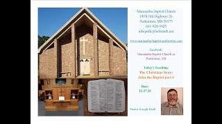 12-27-2020 John The Baptist - Teaching Series (Part 6)