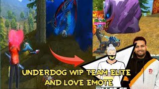 UNDERDONG TEAM WIPOUT TEAM ELITE AND LOVE EMOTE TEAM ELITE DIL SE TEAM ELITE