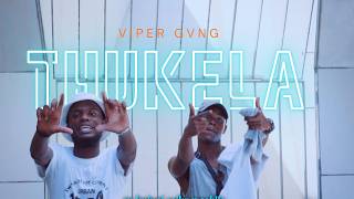 VIPER GVNG - THUKELA (OFFICIAL MUSIC VIDEO)