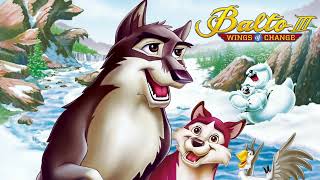 Come on Up and Fly (French) - Balto 3: Wings of Change Complete Soundtrack