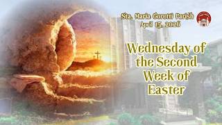 April 15, 2026 / Wednesday of the Second Week of Easter