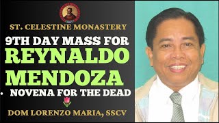 REYNALDO MENDOZA 9TH DAY MASS 🌿 @ THE CELESTINE MONASTERY
