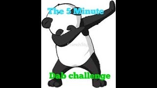 The 5 minute dab challenge