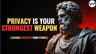 Why You Should Keep Your Life Private | Stoic Wisdom