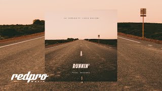 Jay Robles ft. Chris Wallem - Runnin' (Audio Oficial)