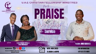 UAE CHRISTIAN FELLOWSHIP WORSHIP SERVICE WITH BETTY MUWANGUZI 16 November 2025