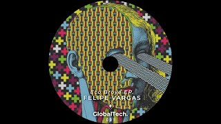 Felipe Vargas  - Sixth Sense (Original Mix) [GlobalTech.]
