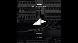 Pier - Battle Of Egos (Dstm Remix)